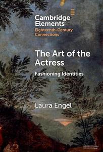 The Art of the Actress Fashioning Identities