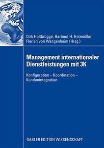 Management internationaler Dienstleistungen mit 3K Konfiguration – Koordination – Kundenintegration