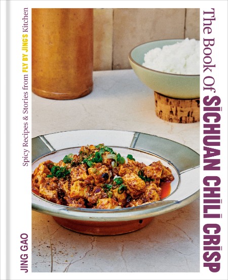 The Book of Sichuan Chili Crisp by Jing Gao 7cda2b1785b35f679d8cb2565d9d78c1