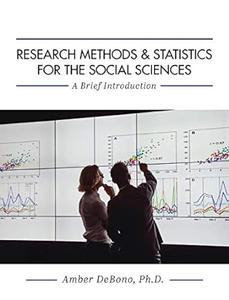 Research Methods and Statistics for the Social Sciences A Brief Introduction