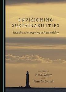 Envisioning Sustainabilities