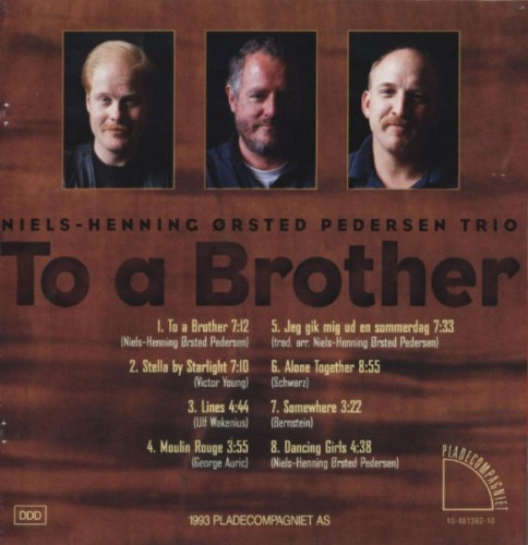 Niels Henning Orsted Pedersen Trio - To A Brother (1993)  Lossless