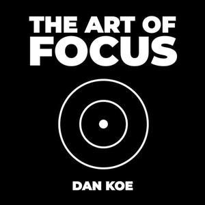 The Art of Focus Find Meaning, Reinvent Yourself and Create Your Ideal Future [Audiobook]