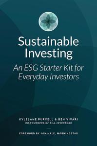 Sustainable Investing An ESG Starter Kit for Everyday Investors