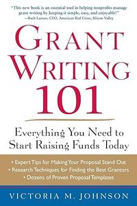 Grant Writing 101 Everything You Need to Start Raising Funds Today