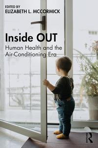 Inside OUT Human Health and the Air-Conditioning Era