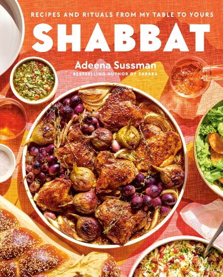 Shabbat by Adeena Sussman 8668ad5acab13a1b537295797d8a2afc