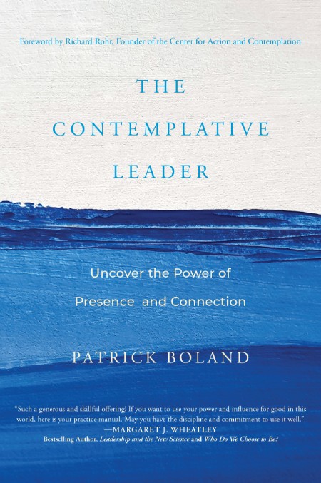 The Contemplative Leader by Patrick Boland Ab11f459e96473983a5a1a2149345933