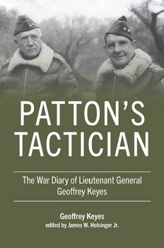 Patton's Tactician: The War Diary of Lieutenant General Geoffrey Keyes (American Warrior Series)