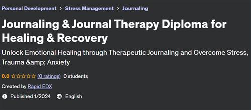 Journaling & Journal Therapy Diploma for Healing & Recovery