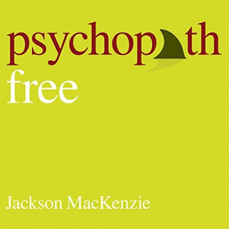 Jackson Mackenzie - (2015) - Psychopath Free (health)  2a81f72f00153838239aad249d464dae