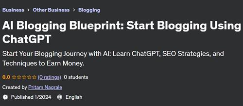 AI Blogging Blueprint – Start Blogging Using ChatGPT