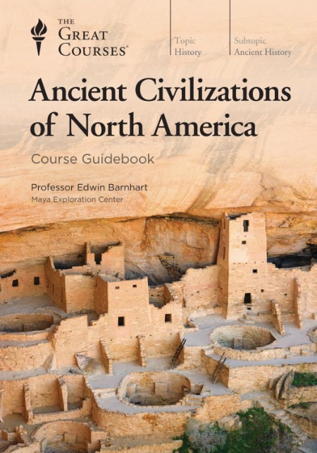 Ancient Civilizations of North America by Edwin Barnhart