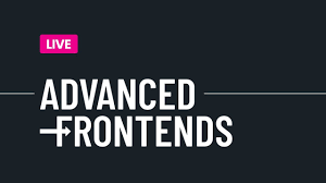 Advanced Frontends