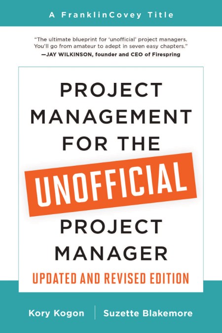 Project Management for the Unofficial Project Manager (Updated and Revised Edition... Dd8486926d747d8d3e564994d9edfdf0