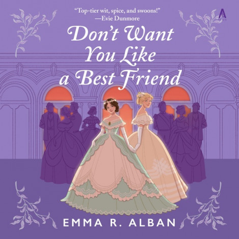 Emma R. Alban - Don't Want You Like A Best Friend