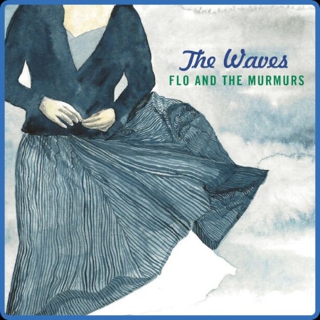 Flo and the Murmurs - The Waves (2024)