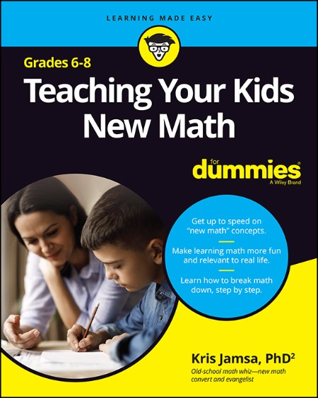 Teaching Your Kids New Math, 6-8 For Dummies by Kris Jamsa Be30271be674c7b9a37146ad75750517