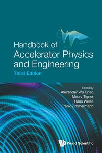 Handbook of Accelerator Physics and Engineering (Third Edition)