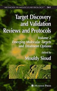 Target Discovery and Validation Reviews and Protocols Volume 2 Emerging Molecular Targets and Treatment Options