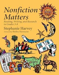 Nonfiction Matters reading, writing, and research in grades 3–8