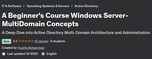 A Beginner's Course Windows Server–MultiDomain Concepts