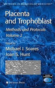 Placenta and Trophoblast Methods and Protocols Volume 2