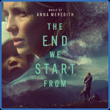 Anna Meredith - The End We Start From (2024)