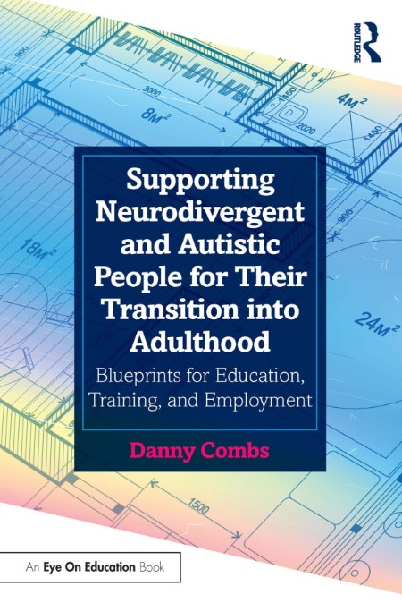 Supporting Neurodivergent and Autistic People for Their Transition into Adulthood ... E1be8496a07a278b321314f708053445