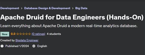 Apache Druid for Data Engineers (Hands–On)