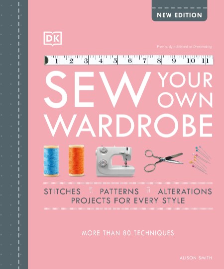 Sew Your Own Wardrobe by Alison Smith Fe8e0e6132ca044e5bc73210a2e5195e