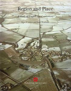 Region and Place A study of English rural settlement