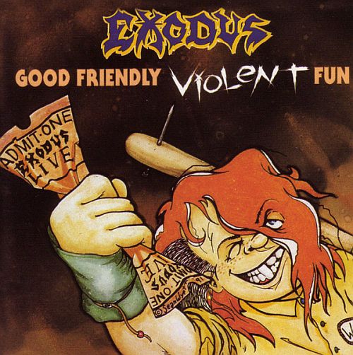 Exodus - Good Friendly Violent Fun (1991) (LOSSLESS)