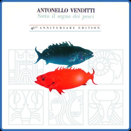 Antonello Venditti - Sotto Il Segno Dei Pesci (40esimo anniversario) [2CD] 1998