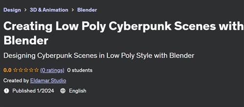 Creating Low Poly Cyberpunk Scenes with Blende