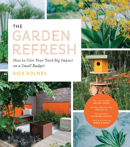 The Garden Refresh by Kier Holmes Fb703f6001b07fa80e828ae76b584c81