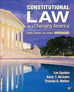 Constitutional Law for a Changing America Rights, Liberties, and Justice