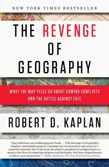 The Revenge of Geography by Robert D. Kaplan 0b228ac5ed429601e7411569ba539896