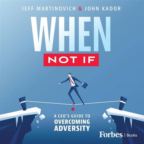 When Not If A CEO’s Guide to Overcoming Adversity [Audiobook]