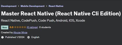 Master React Native (React Native Cli Edition)