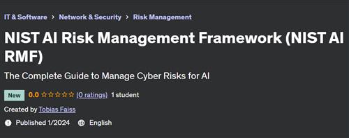NIST AI Risk Management Framework (NIST AI RMF)