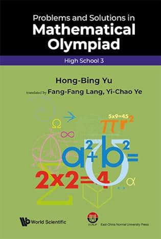Problems and Solutions in Mathematical Olympiad:High School 3