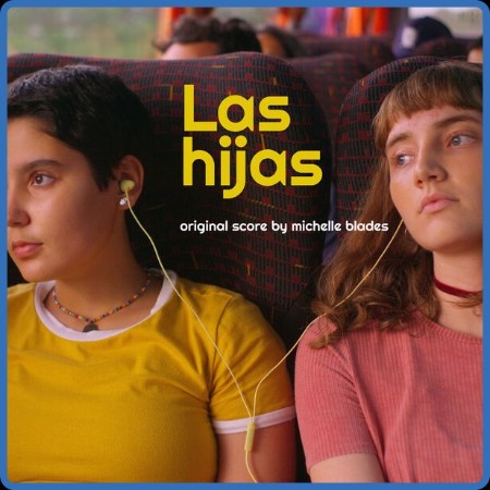 Michelle Blades - Las Hijas (2024)