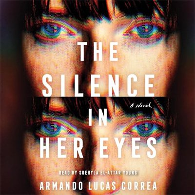 The Silence in Her Eyes: A Novel (Audiobook)