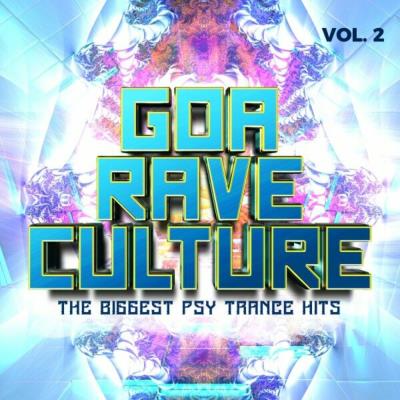 Картинка Goa Rave Culture Vol 2 - The Biggest Psy Trance Hits (2024)