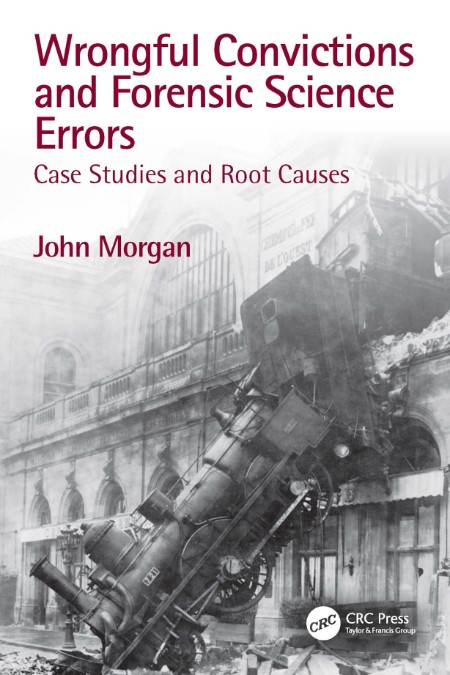 Wrongful Convictions and Forensic Science Errors by John Morgan 3c1e24529f2e924a4963a5543c4ed7e2