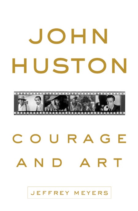 John Huston by Jeffrey Meyers E74281122eca7491f10c3f50281064ec