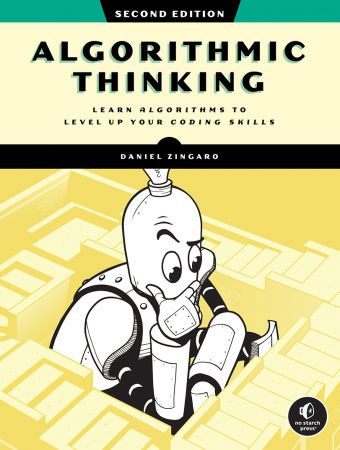 Algorithmic Thinking: Unlock Your Programming Potential, 2nd Edition (Retail Copy)