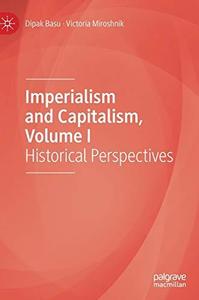 Imperialism And Capitalism, Volume I Historical Perspectives