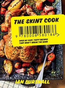The Skint Cook Over 80 easy tasty recipes that won't break the bank